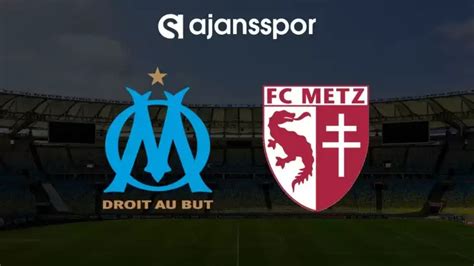 Marsilya - Metz maçının canlı yayın bilgisi ve maç linki